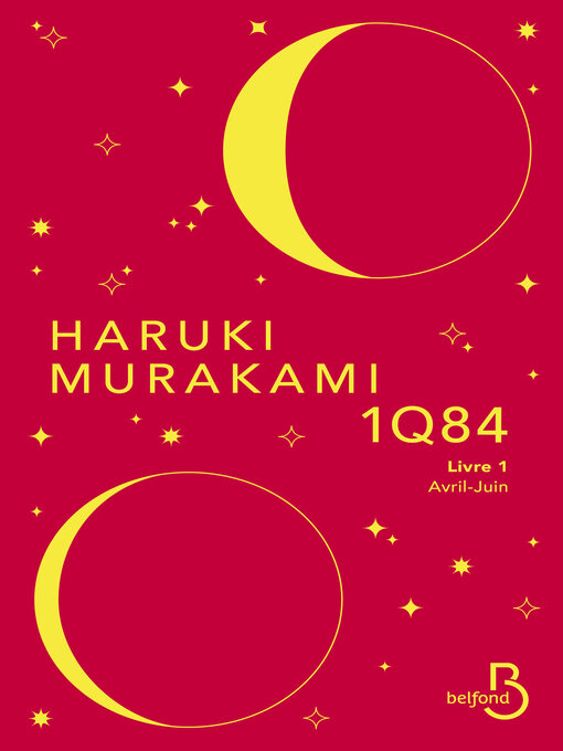 Title details for 1Q84--Livre 1 Avril-Juin by Haruki Murakami - Available